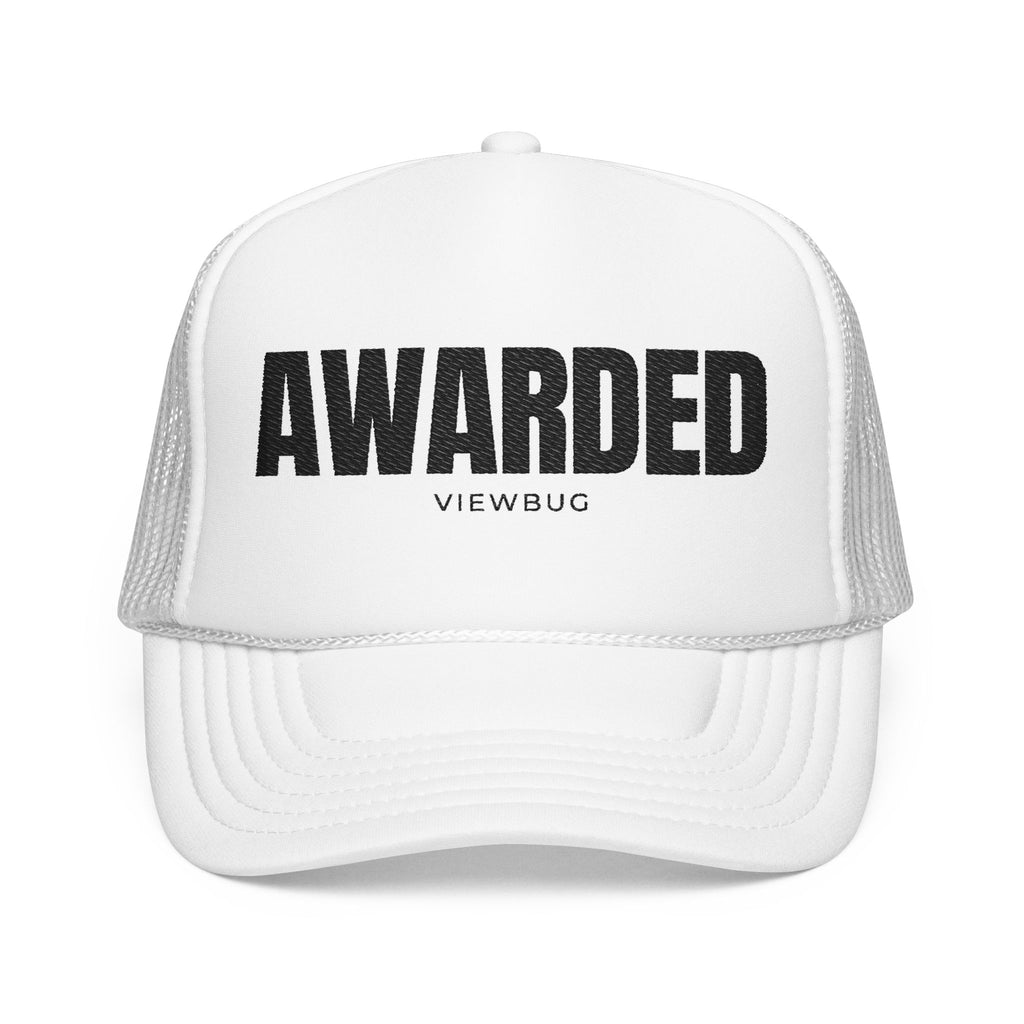 Foam Trucker Hat: AWARDED