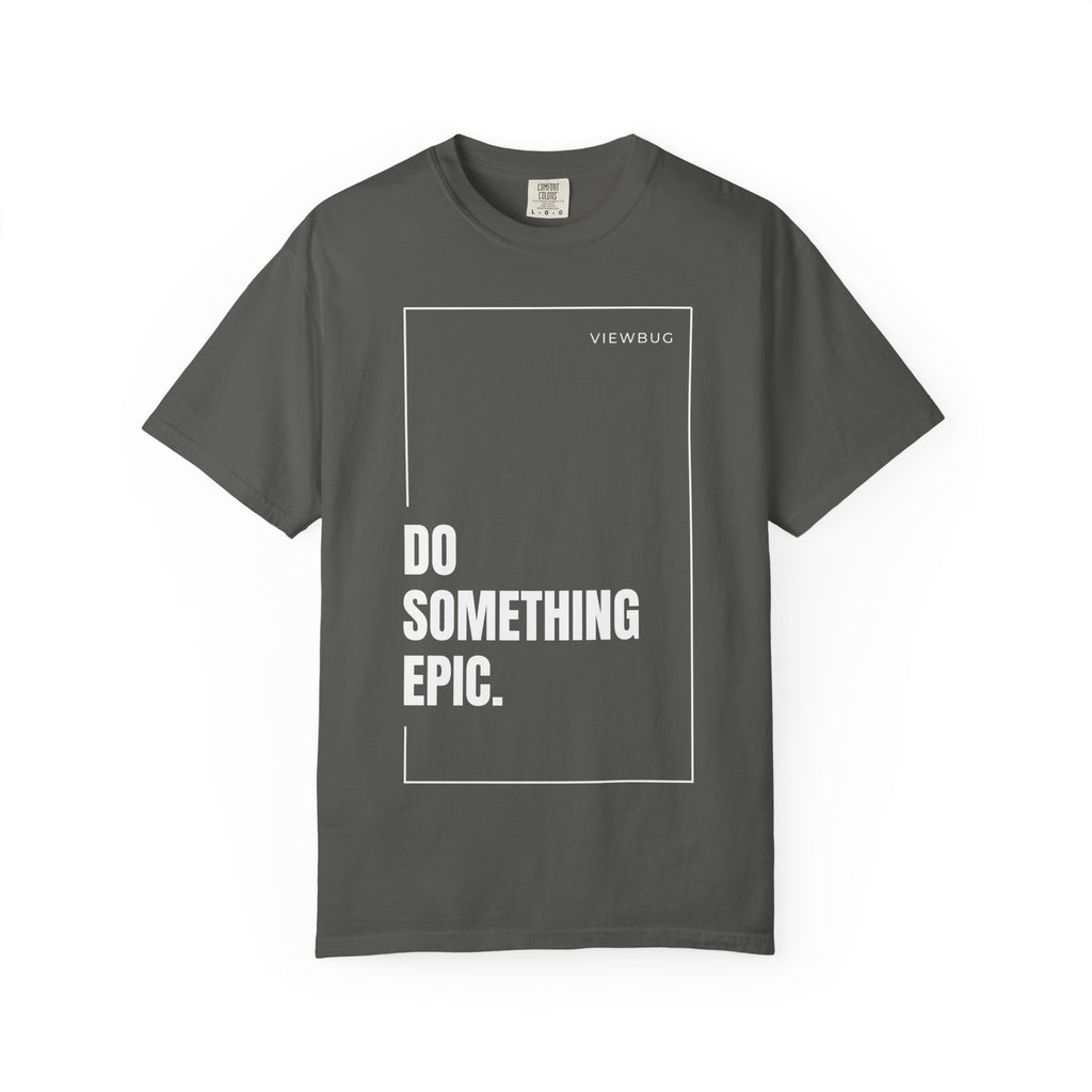 Do Something Epic Photography T‑Shirt — Inspirational Creative Tee
