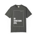 Do Something Epic Photography T‑Shirt — Inspirational Creative Tee