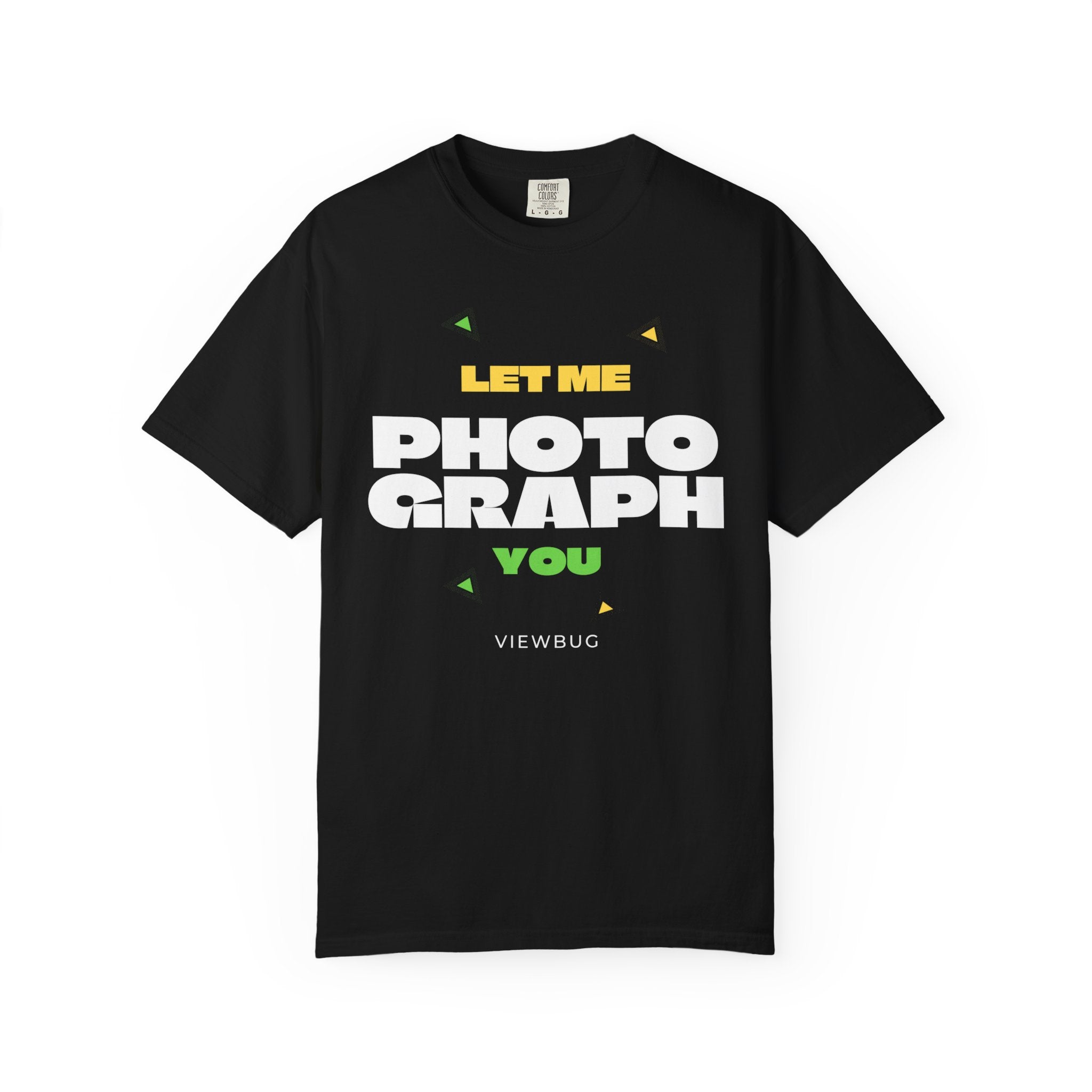 ViewBug Photography Tee — "Let Me Photograph You" Graphic T-Shirt