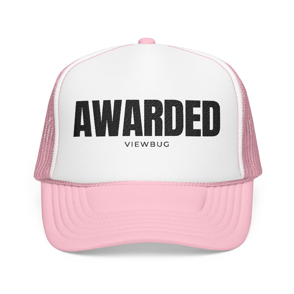 Foam Trucker Hat: AWARDED
