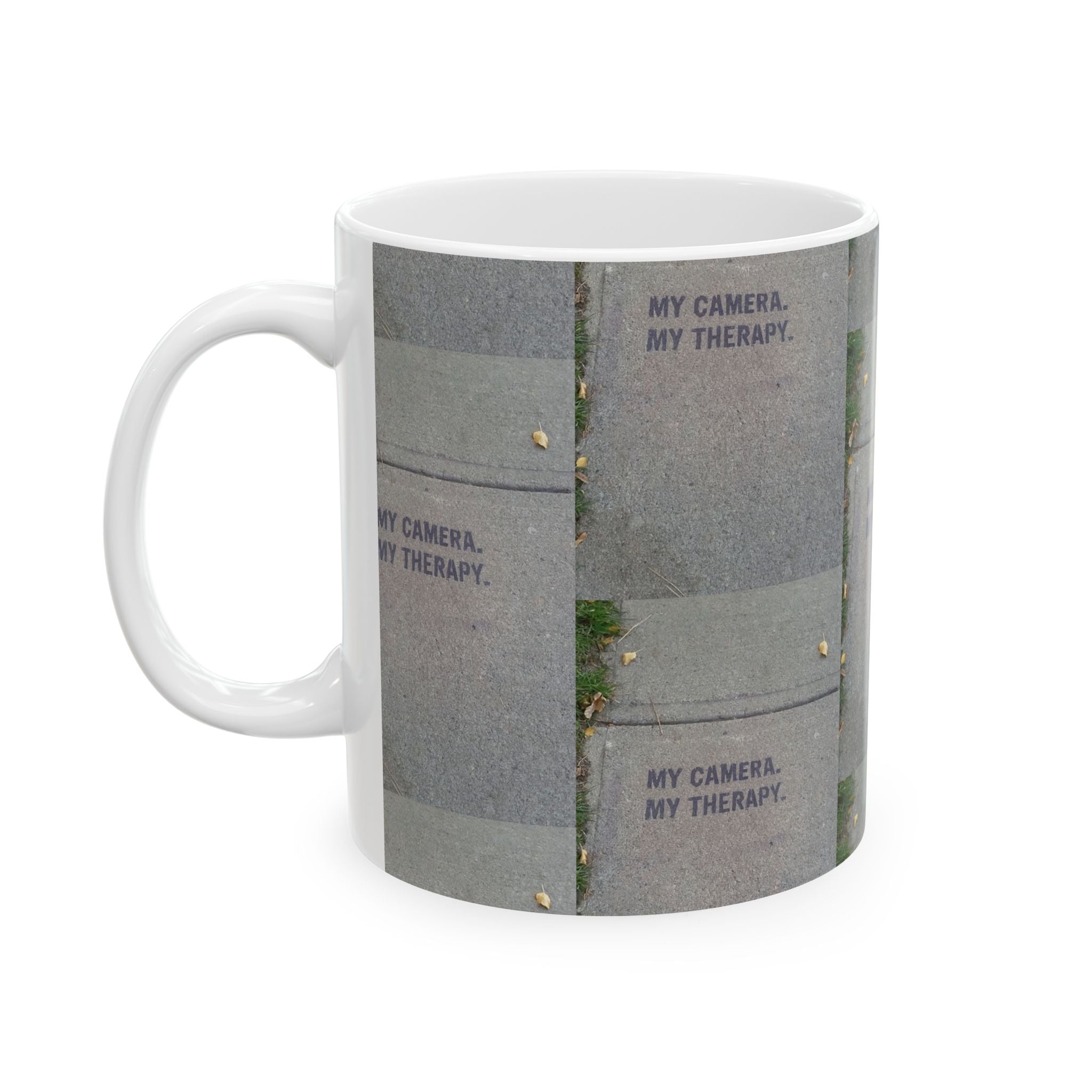 My Camera. My Therapy: Ceramic Mug, (11oz, 15oz)