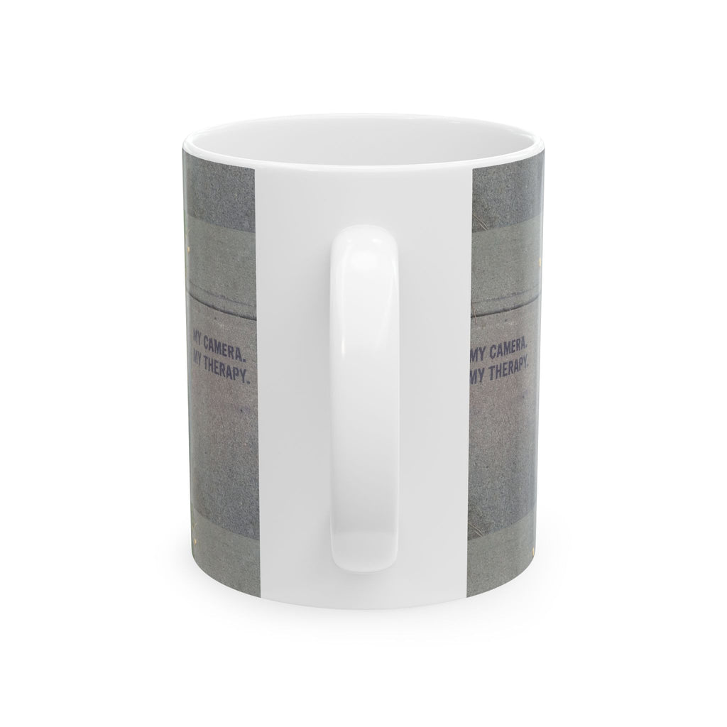 My Camera. My Therapy: Ceramic Mug, (11oz, 15oz)